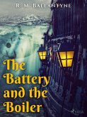 The Battery and the Boiler (eBook, ePUB)