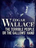 The Terrible PeopleorThe Gallows' Hand (eBook, ePUB)