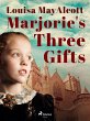 Marjorie's Three Gifts (eBook, ePUB) - Bild 1