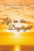 Life in the Daylight (eBook, ePUB)