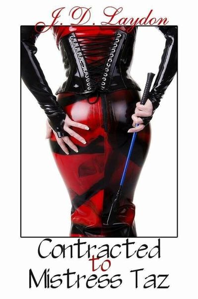 Contracted to Mistress Taz (eBook, ePUB) Contracted to Mistress Taz (eBook, ePUB)