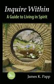 Inquire Within: A Guide to Living in Spirit (eBook, ePUB)