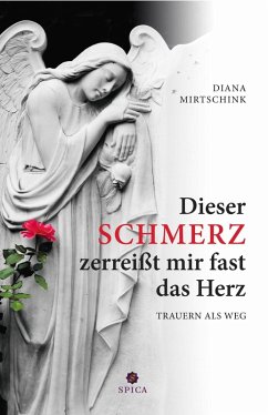Cover Dieser Schmerz zerreißt mir fast das Herz (eBook, PDF)