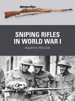 Sniping Rifles in World War I (eBook, PDF) - Pegler, Martin