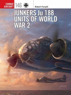 Junkers Ju 188 Units of World War 2 (eBook, PDF) - Forsyth, Robert