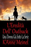 L'Eredità Dell' Outback (Outback Series, #3) (eBook, ePUB)