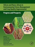 Silicon and Nano-silicon in Environmental Stress Management and Crop Quality Improvement (eBook, ePUB)