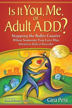 Is It You, Me, or Adult A.D.D.? (eBook, ePUB) - Pera, Gina