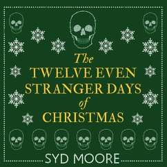The Twelve Even Stranger Days of Christmas (MP3-Download) - Moore, Syd