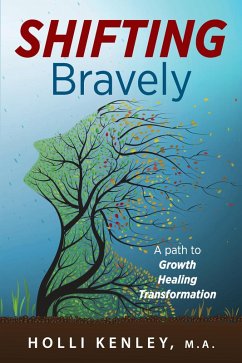 SHIFTING Bravely (eBook, ePUB) - Kenley, Holli