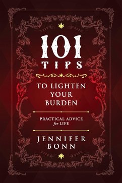 101 Tips To Lighten Your Burden (eBook, ePUB)