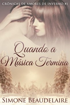 Quando a Música Termina (eBook, ePUB) - Beaudelaire, Simone