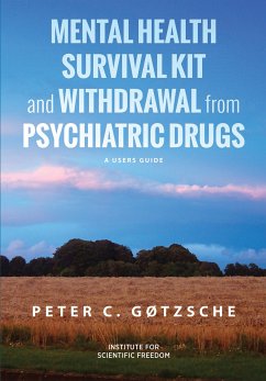 Mental Health Survival Kit and Withdrawal from Psychiatric Drugs (eBook, ePUB) - Gotzsche, Peter C.