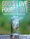 God's Love Poured Out (eBook, ePUB) God's Love Poured Out (eBook, ePUB)