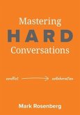 Mastering Hard Conversations (eBook, ePUB)