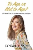 To Age or Not to Age? (eBook, ePUB)
