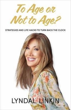 To Age or Not to Age? (eBook, ePUB) - Linkin, Lyndal