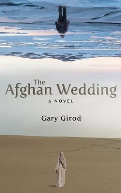 The Afghan Wedding (eBook, ePUB) - Girod, Gary