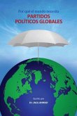 Por qué el mundo necesita partidos políticos globales (eBook, ePUB)