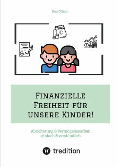 Finanzielle Freiheit für unsere Kinder! (eBook, ePUB) - Cölsch, Jörn