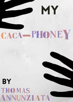 My Cacaphoney (eBook, ePUB) - Annunziata, Thomas