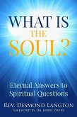 What Is the Soul? (eBook, ePUB)