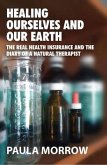 Healing Ourselves and Our Earth (eBook, ePUB) Healing Ourselves and Our Earth (eBook, ePUB)