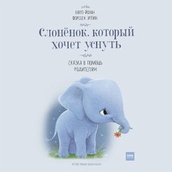 The Little Elephant Who Wants to Fall Asleep (MP3-Download) - Ehrlin, Carl-Johan Forssén