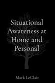 Situational Awareness at Home and Personal (eBook, ePUB)