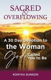 Sacred & Overflowing (eBook, ePUB) Sacred & Overflowing (eBook, ePUB)