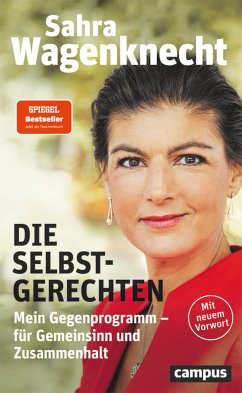 Die Selbstgerechten (eBook, PDF) - Wagenknecht, Sahra