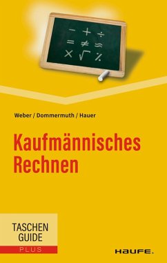 Kaufmännisches Rechnen (eBook, ePUB) - Weber, Manfred; Dommermuth, Thomas; Hauer, Michael