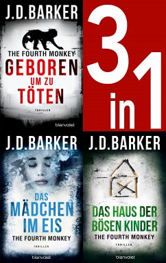 The Fourth Monkey Band 1-3: Geboren, um zu töten / Das Mädchen im Eis / Das Haus der bösen Kinder (eBook, ePUB) - Barker, J.D.