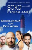 SOKO FRIESLAND - Geiseldrama auf Pellworm - Ein Küsten-Krimi (eBook, ePUB)