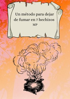 Un método para dejar de fumar en 7 hechizos (eBook, ePUB)