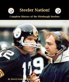 Steeler Nation! Complete History of the Pittsburgh Steelers (eBook, ePUB) - Fulton, Steve
