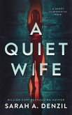 A Quiet Wife: A Novella (eBook, ePUB) A Quiet Wife: A Novella (eBook, ePUB)