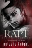Rapt : le serment de Dante (Un mariage maudit, #3) (eBook, ePUB)