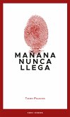 Mañana nunca llega (eBook, ePUB)