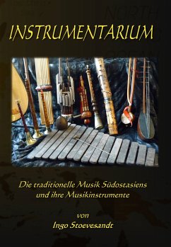 Instrumentarium: Die traditionelle Musik Südostasiens (eBook, ePUB)