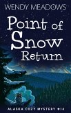 Point of Snow Return (Alaska Cozy Mystery, #14) (eBook, ePUB)