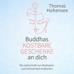 Buddhas kostbare Geschenke an dich (MP3-Download) - Hohensee, Thomas