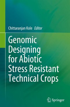 Genomic Designing for Abiotic Stress Resistant Technical Crops