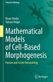 Mathematical Models of Cell-Based Morphogenesis