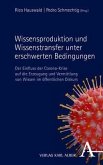 Wissensproduktion und Wissenstransfer in Zeiten der Pandemie