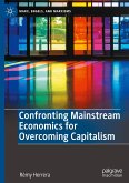 Confronting Mainstream Economics for Overcoming Capitalism