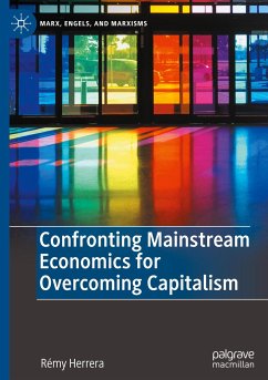 Confronting Mainstream Economics for Overcoming Capitalism - Herrera, Rémy