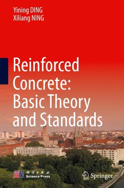 Reinforced Concrete: Basic Theory and Standards - Ding, Yining;NING, Xiliang