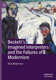 Beckett¿s Imagined Interpreters and the Failures of Modernism