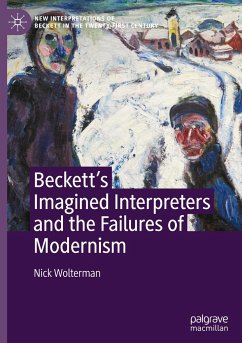 Beckett¿s Imagined Interpreters and the Failures of Modernism - Wolterman, Nick